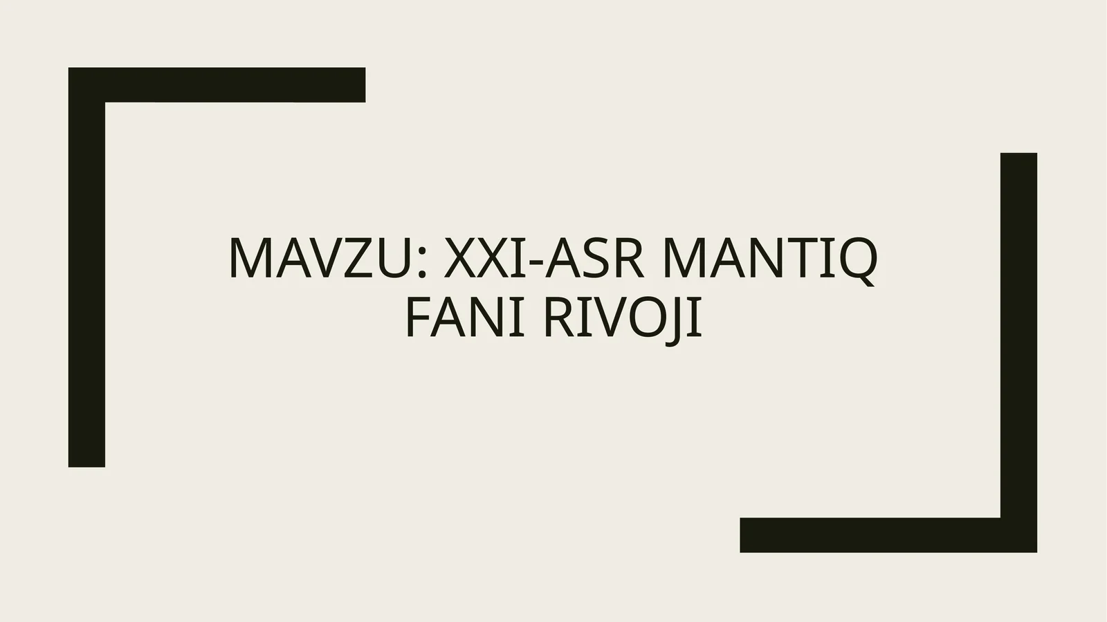 XXI-asr mantiq Fani rivoji