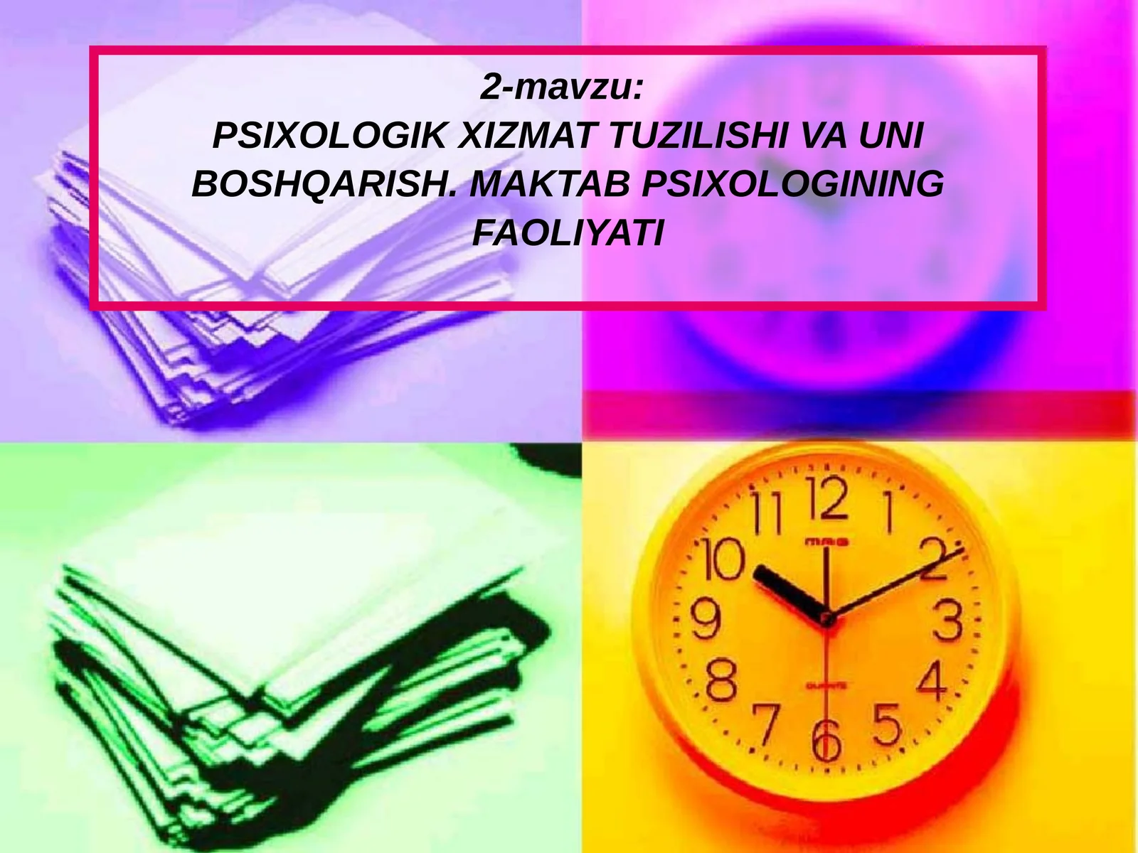 PSIXOLOGIK XIZMAT TUZILISHI VA UNIBOSHQARISH