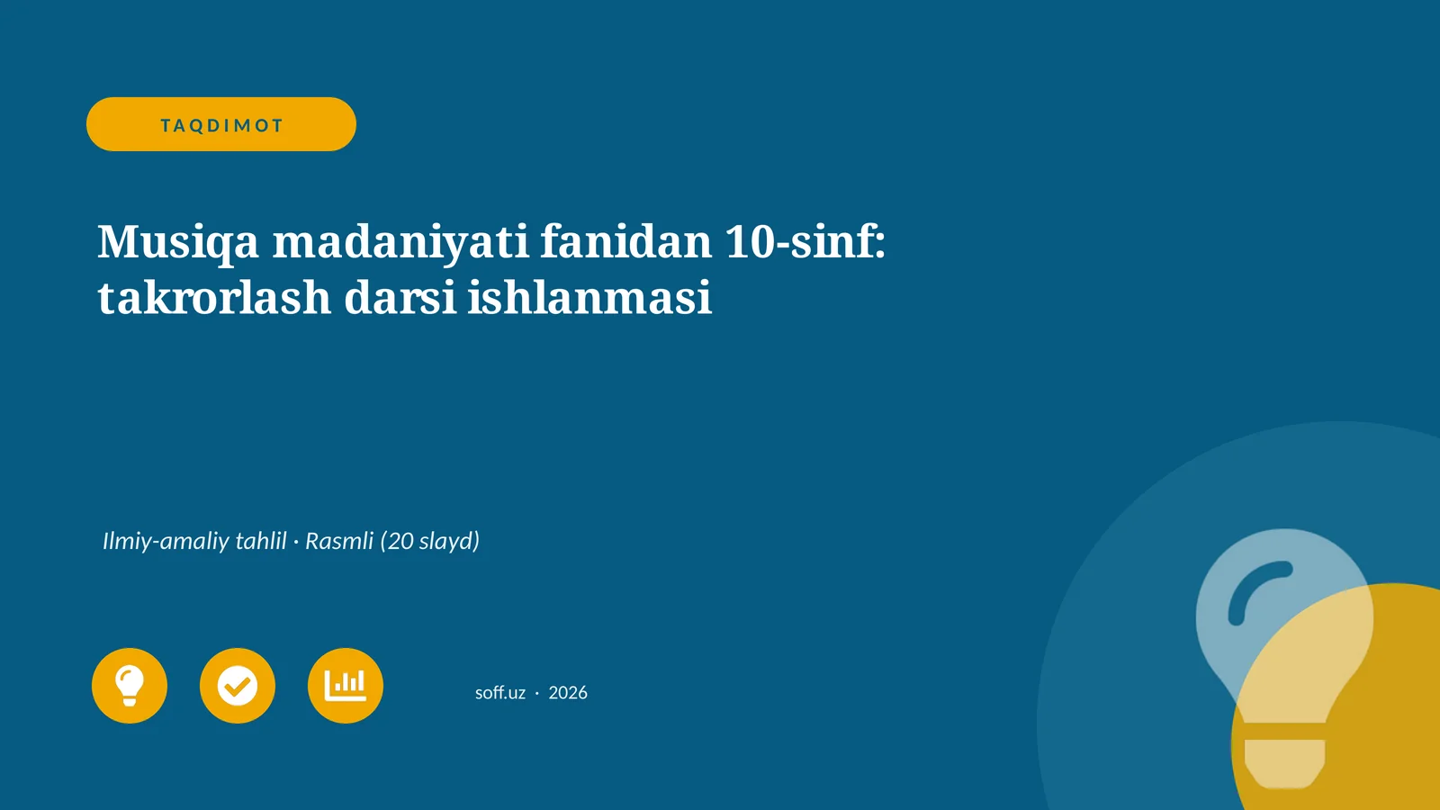 Musiqa madaniyati fanidan 10-sinf: takrorlash darsi ishlanmasi